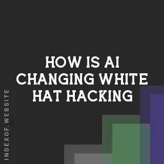 How is AI changing white hat hacking? Banners