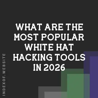 What are the most popular white hat hacking tools in 2026? Banners